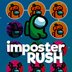 Imposter Rush