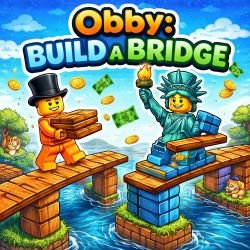 Obby: Build a Bridge