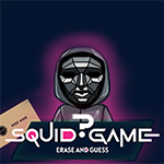 Squid Game Erase and Guess